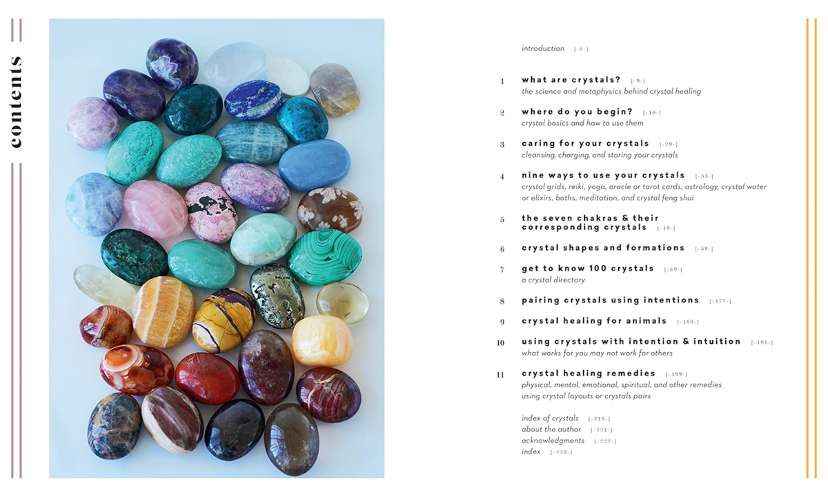 The Ultimate Guide to Crystals: The Beginner's Guide to the Healing Energy of 100 Crystals and Stones