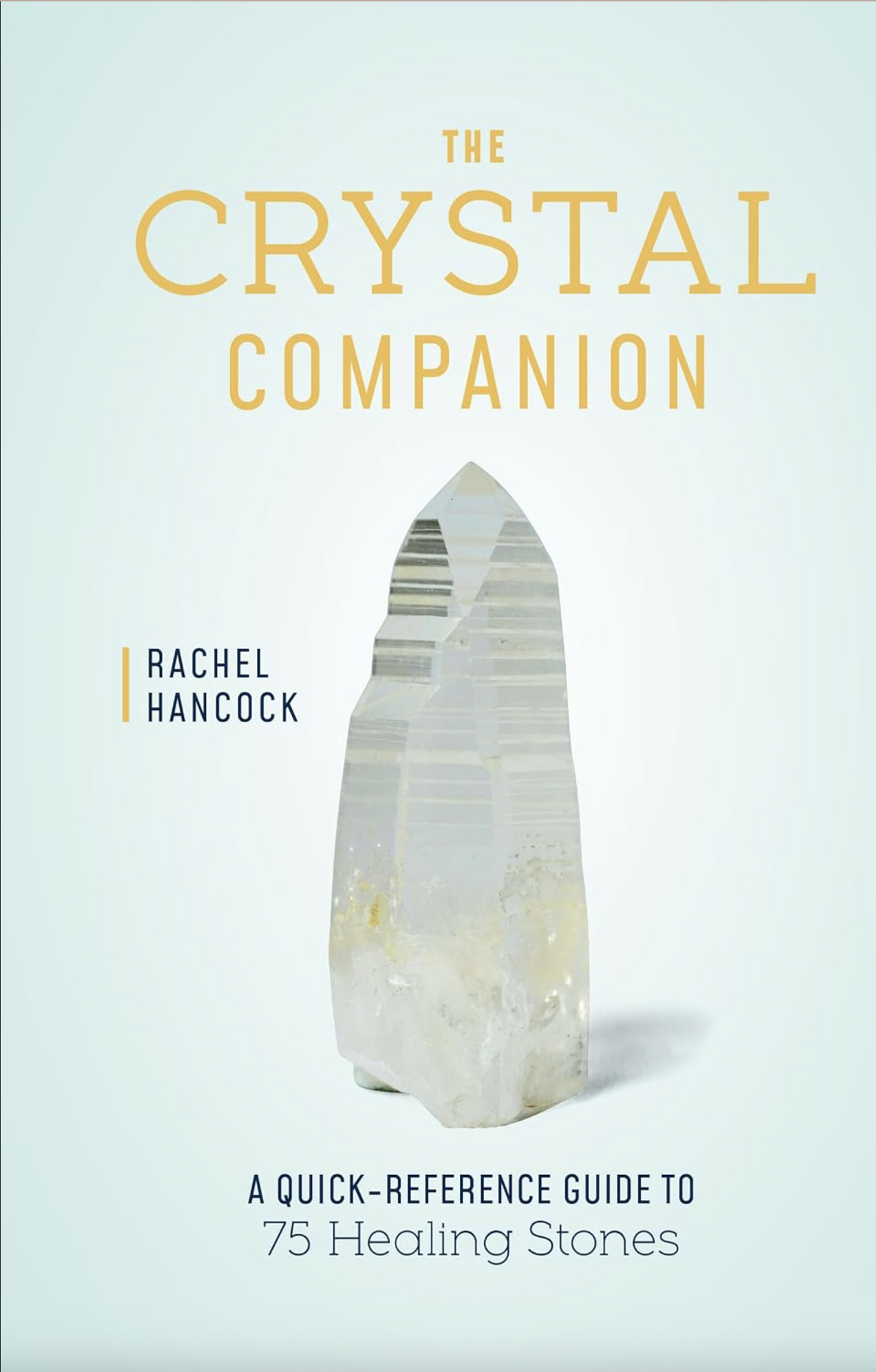 The Crystal Companion by Rachel Hancock